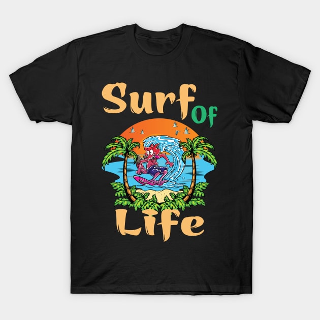 surf of life T-Shirt by Riyadkhandaker